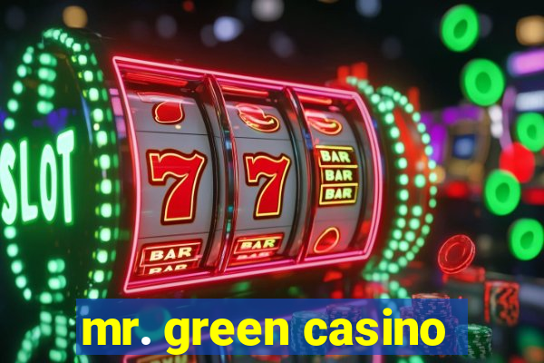 mr. green casino