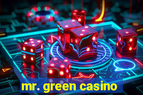 mr. green casino