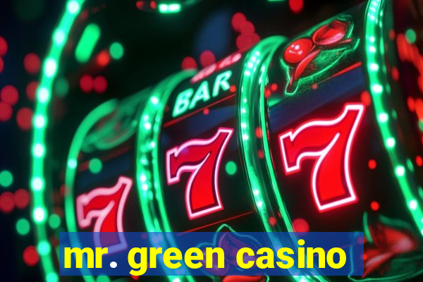 mr. green casino