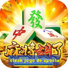 steak jogo de aposta