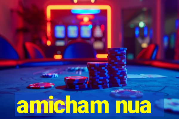 amicham nua