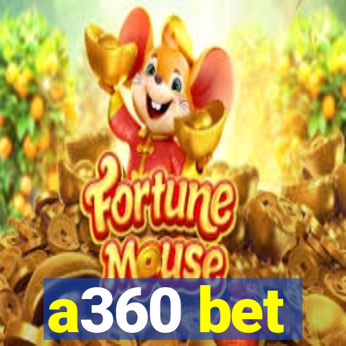 a360 bet