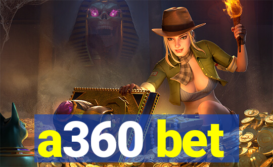 a360 bet