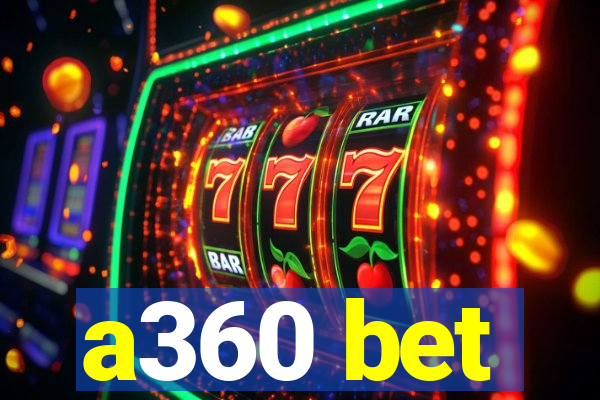 a360 bet