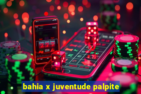 bahia x juventude palpite