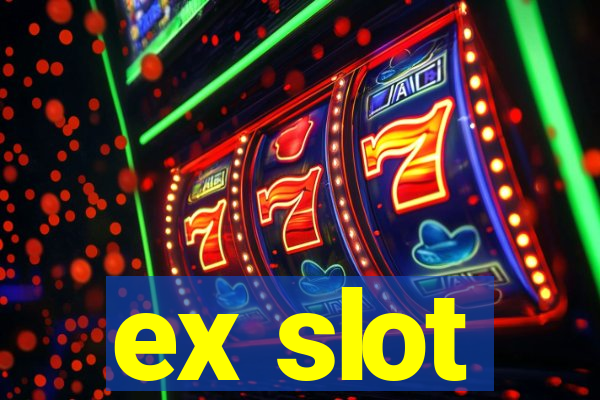 ex slot