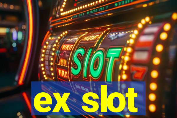 ex slot