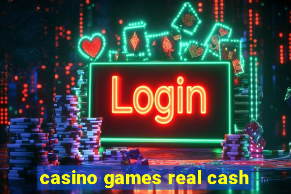 casino games real cash