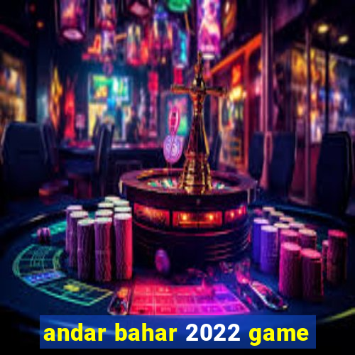 andar bahar 2022 game