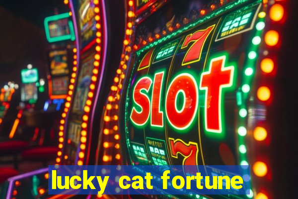 lucky cat fortune