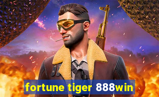 fortune tiger 888win