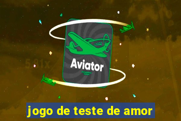 jogo de teste de amor