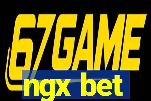 ngx bet