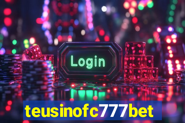 teusinofc777bet.com