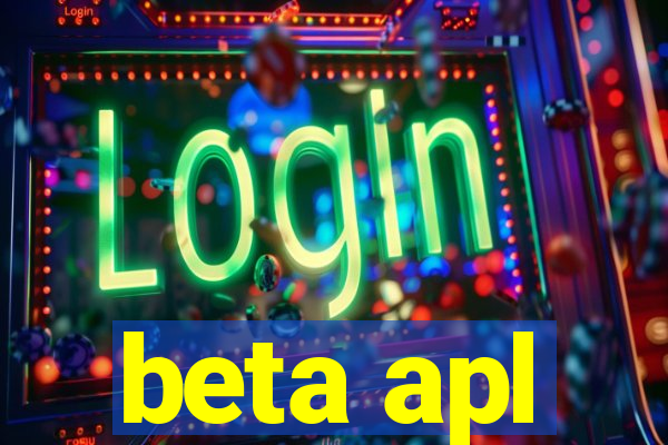 beta apl