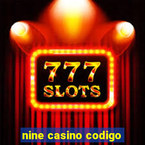 nine casino codigo