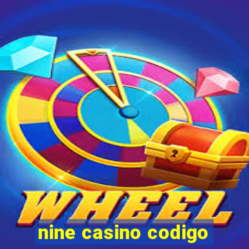 nine casino codigo