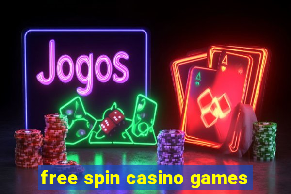 free spin casino games