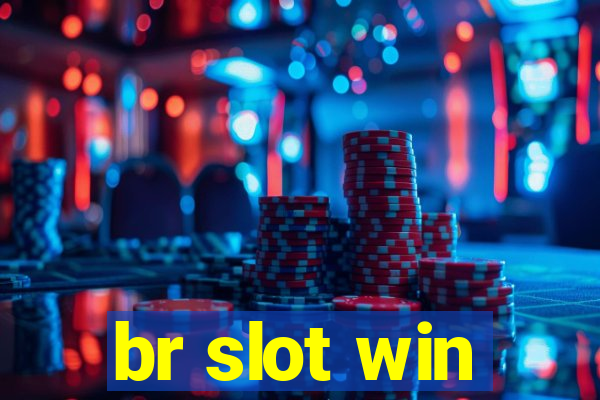 br slot win