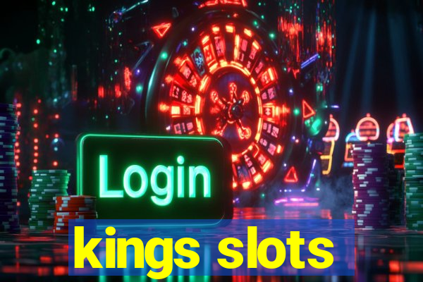 kings slots