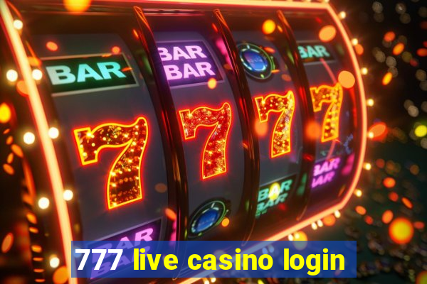 777 live casino login