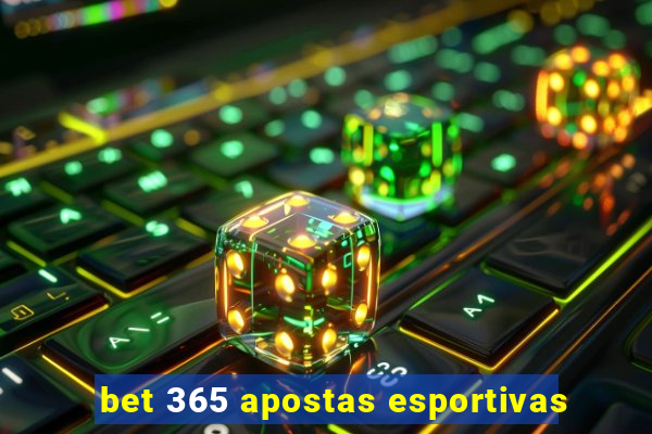 bet 365 apostas esportivas