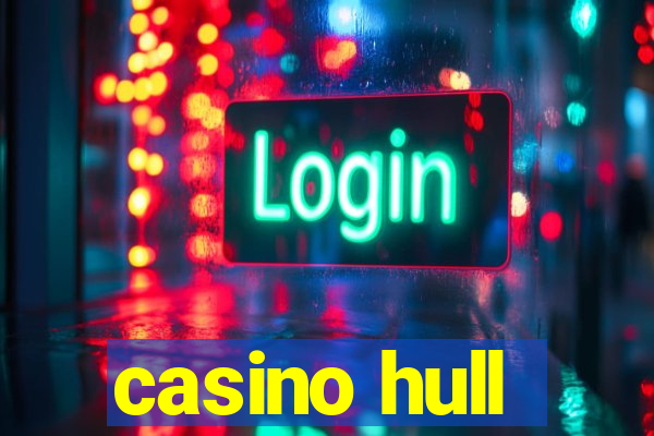 casino hull