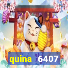 quina 6407 resultado de hoje