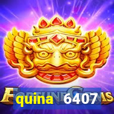 quina 6407 resultado de hoje