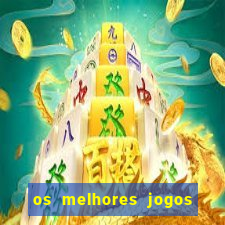 os melhores jogos de celular