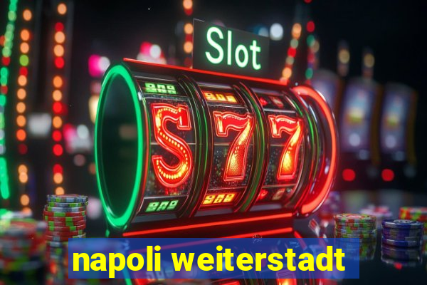 napoli weiterstadt