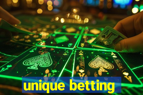 unique betting