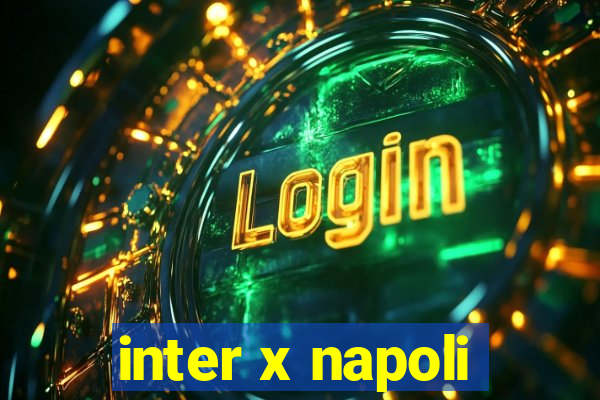 inter x napoli