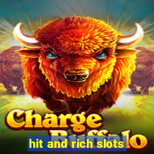 hit and rich slots