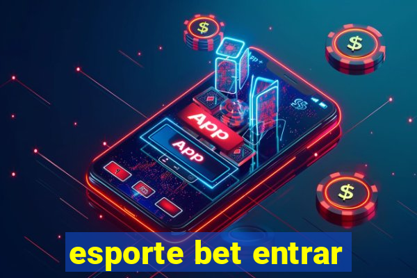 esporte bet entrar