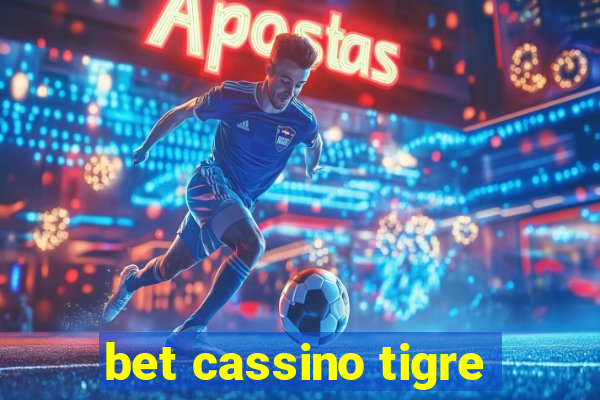 bet cassino tigre