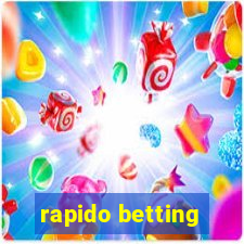 rapido betting