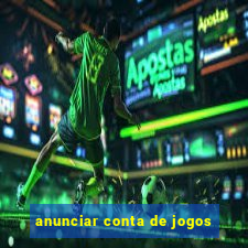 anunciar conta de jogos