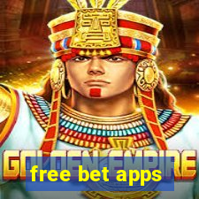 free bet apps