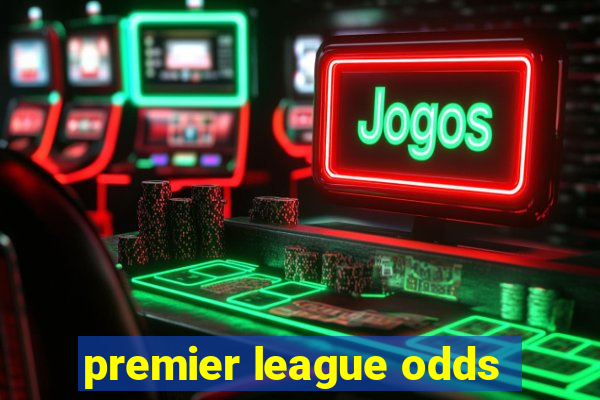 premier league odds