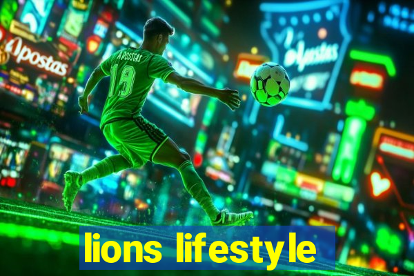 lions lifestyle