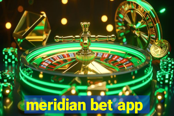 meridian bet app