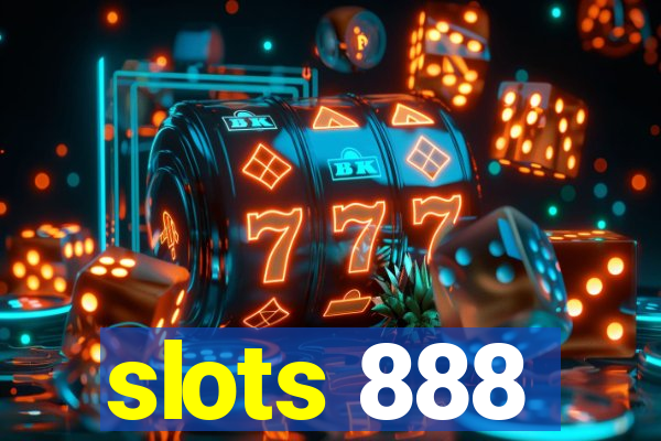 slots 888