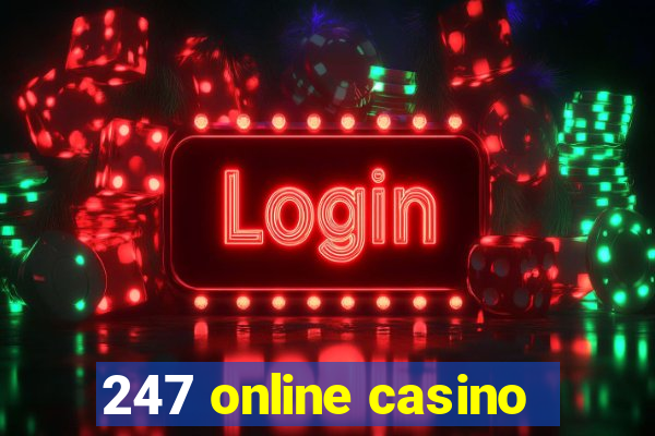 247 online casino