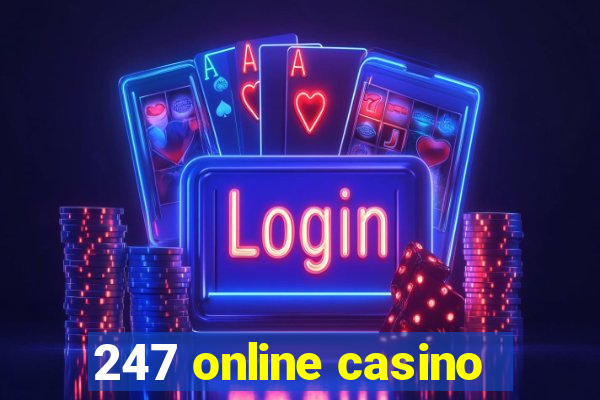 247 online casino