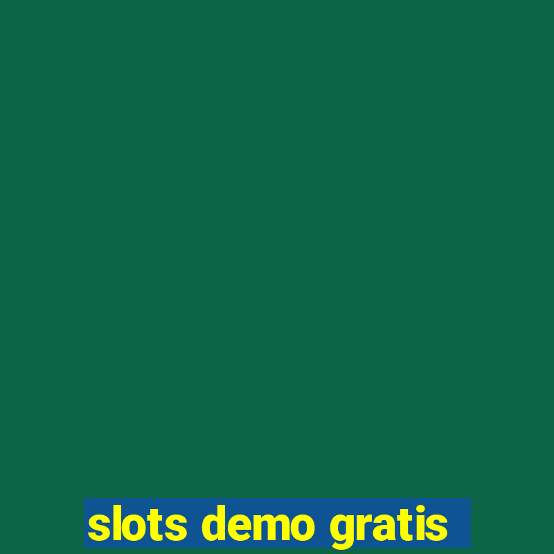 slots demo gratis