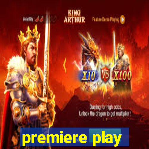 premiere play