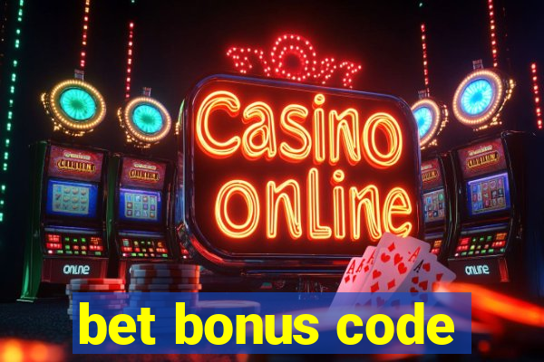 bet bonus code