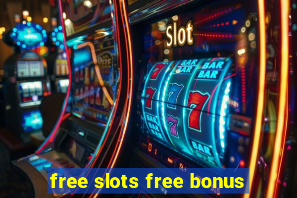 free slots free bonus