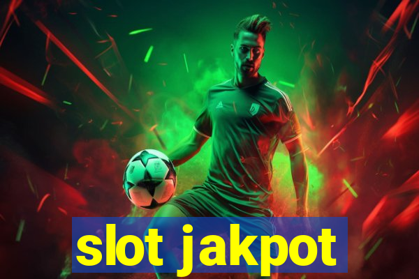 slot jakpot